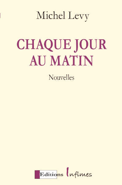 Chaque-jour-au-matin-Michel-Levy-couverture-